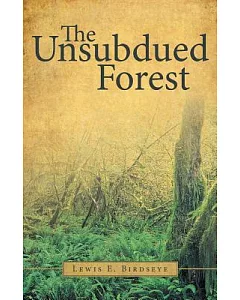 The Unsubdued Forest