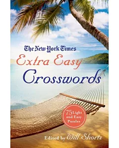 The New York Times Extra Easy Crosswords: Light and Easy Puzzles