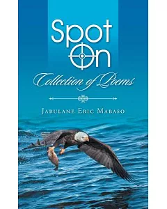 Spot on: Collection of Poems