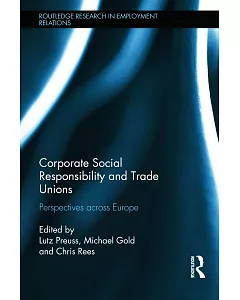 Corporate Social Responsibility and Trade Unions: Perspectives Across Europe