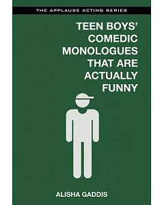 Teen Boys’ Comedic Monologues That Are Actually Funny