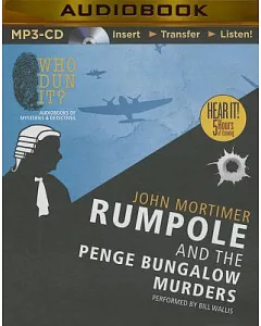Rumpole and the Penge Bungalow Murders