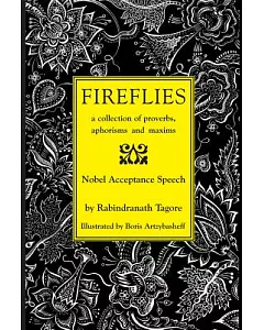 Fireflies: A Collection of Proverbs, Aphorisms and Maxims
