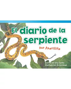 El diario de la serpiente por Amarillita / The Snake’s Diary by Little Yellow