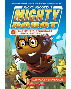 Ricky Ricotta’s Mighty Robot Vs. the Stupid Stinkbugs from Saturn
