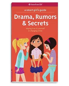 Drama, Rumors & Secrets: staying true to yourself in changing times