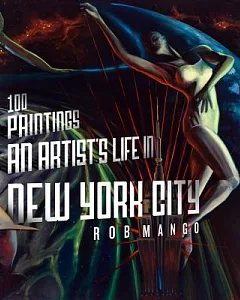 100 Paintings: An Artist’s Life in New York City