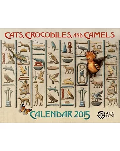 Cats, Crocodiles, and Camels 2015 Calendar