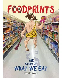 Foodprints: The Story of What We Eat