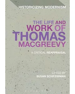 The Life and Work of Thomas Macgreevy: A Critical Reappraisal