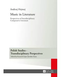 Music in Literature: Perspectives of Interdisciplinary Comparative Literature