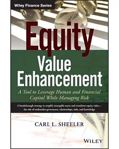 Equity Value Enhancement: A Tool to Leverage Human and Financial Capital While Managing Risk