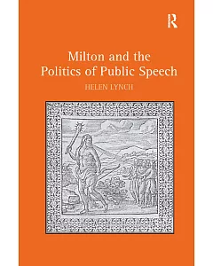 Milton and the Politics of Public Speech