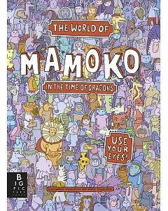 Mamoko in the Time of Dragons