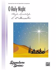 O Holy Night: Elementary Piano Solo with Optional Duet Accompaniment