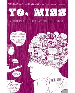 Yo Miss: A Graphic Look at High Schoool
