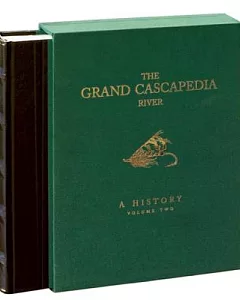 The Grand Cascapedia River: A History