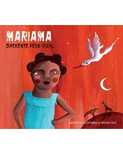 Mariama: Diferente Pero Igual / Different but Equal