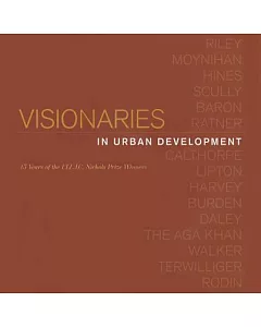 Visionaries in Urban Development: 15 Years of the ULI J.C. Nichols Prize Winners