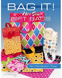 Bag It!: No-Sew Fabric Gift Bags