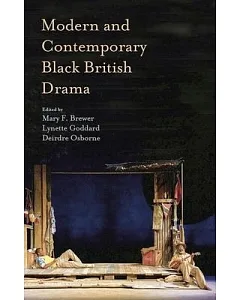 Modern and Contemporary Black British Drama