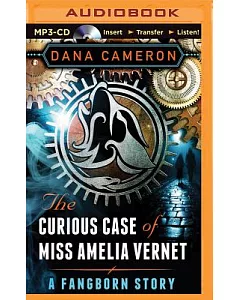 The Curious Case of Miss Amelia Vernet