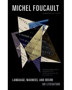 Language, Madness, and Desire: On Literature
