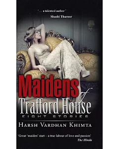 Maidens of Trafford House: Ten Stories