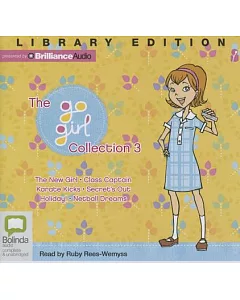 The Go Girl Collection 3: The New Girl/ Class Captain / Karate Kicks / Secret’s Out / holiday! / Netball Dreams, Library Edition
