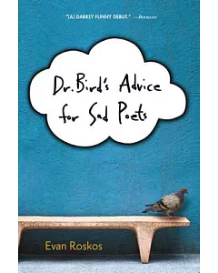 Dr. Bird’s Advice for Sad Poets