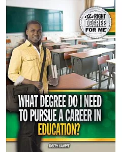 What Degree Do I Need to Pursue a Career in Education?