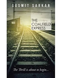 The Coalfield Express: The Thrill Is About to Begin...