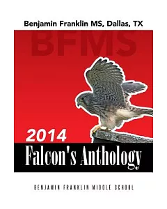 2014 Falcon’s Anthology: Benjamin Franklin Ms, Dallas, Tx