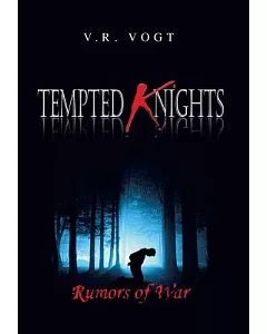 Tempted Knights: Rumors of War