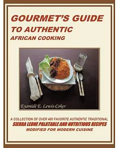 Gourmet’s Guide to Authentic African Cooking