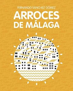 Arroces De Málaga / Rice From Málaga