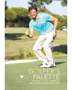 Golfer’s Palette: Preparing for Peak Performance