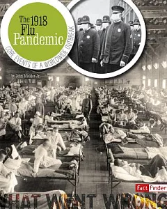 The 1918 Flu Pandemic: Core Events of a Worldwide Outbreak