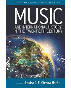 Music and International History in the Twentieth century