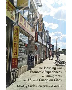 The Housing and Economic Experiences of Immigrants in US and Canadian Cities