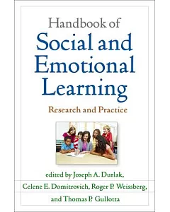 Handbook of Social and Emotional Learning: Research and Practice