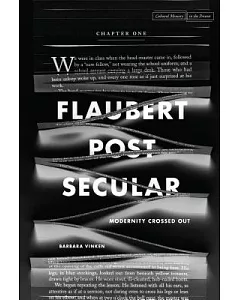 Flaubert Postsecular: Modernity Crossed Out