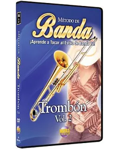 Metodo De Banda - Trombon: Aprende a Tocar Al Estilo De Banda Ya! (Spanish Language Edition), Dvd