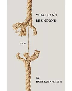 What Can’t Be Undone