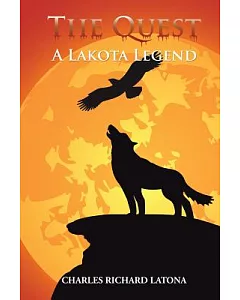 The Quest: A Lakota Legend