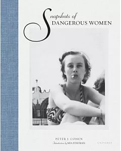 Snapshots of Dangerous Women