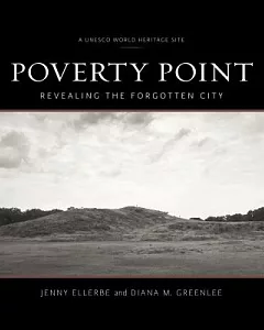 Poverty Point: Revealing the Forgotten City