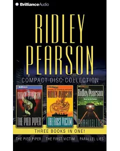 ridley Pearson CD Collection: The Pied Piper / the First Victim / Parallel Lies