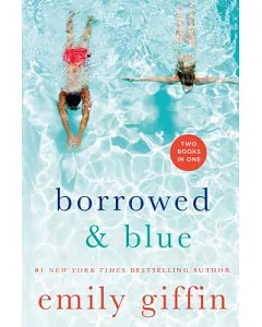 Borrowed & Blue: Something Borrowed, Something Blue