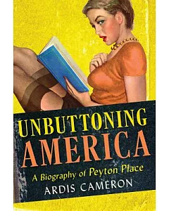 Unbuttoning America: A Biography of 